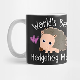 WORLD'S BEST HEDGEHOG MOM Mug